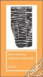 Luoghi ed opere d'arte libro