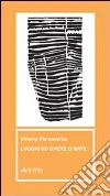 Luoghi ed opere d'arte libro di Pannocchia Vittorio