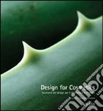 Design for cosmetics. Strumenti del design per il territorio e le imprese libro