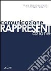 Comunicazione-rappresentazione. Testo, immagine, segno grafico libro