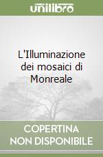 L'Illuminazione dei mosaici di Monreale libro