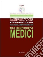 La sterilizzazione ospedaliera alla luce della direttiva europea 93/42 sui dispositivi medici