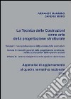 La tecnica delle costruzioni come arte della progettazione. Appendice di aggiornamento al quadro normativo nazionale 2010 libro di Mammino Armando Moro Sandro