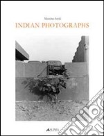 Indian photographs. Ediz. italiana e inglese