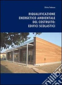 Riqualificazione energetico-ambientale degli edifici scolastici