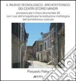 Rilievo tecnologico-architettonico dei centri storici minori libro