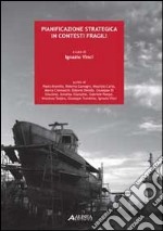 Pianificazione strategica in contesti fragili libro