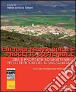 Cultura tecnologica e progetto sostenibile libro