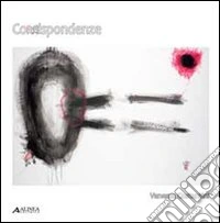Corrispondenze. Catalogo della mostra (Barcellona, maggio 2011) libro