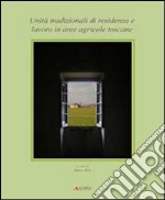 Il paesaggio costruito della campagna toscana libro