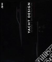 Yacht design. Interni e sovrastrutture. Ediz. multilingue