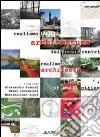 Realismo oggi. Architettura dei piccoli centri. Ediz. italiana e inglese libro