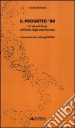 Il progetto '80. Un'idea di Paese nell'Italia degli anni Sessanta