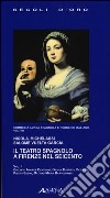 Il teatro spagnolo a Firenze nel Seicento. Commedia aurea spagnola e pubblico italiano. Vol. 8 libro