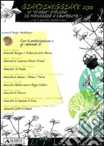 Giardineggiare 2013. Le «scuole» italiane di paesaggio a confronto... con il giardino mediterraneo libro