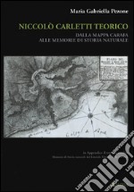 Niccolò Carletti teorico. Dalla mappa Carafa alle memorie di storia naturale