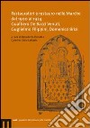 Restauratori e restauro nelle Marche dal 1900 al 1924. Gualtiero De Bacci Venuti, Guglielmo Filippini, Domenico Brizi libro