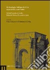 Archeologia italiana in Libia: esperienze a confronto. Atti dell'incontro di studio (Macerata-Fermo, 28-30 marzo 2003) libro