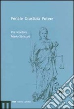 Penale, giustizia, potere. Per ricordare Mario Sbriccoli libro