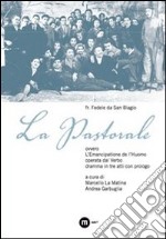 La pastorale. Ovvero L'Emancipatione de l'Huomo operata dal Verbo libro