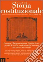 Giornale di storia costituzionale. Vol. 12: Governo, Rappresentanza, Costituzione: profili di storia costituzionale francese tra XVIII e XIX secolo libro