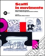 Scatti in movimento. Dalla metropoli alla provincia: l'Italia e le Marche negli anni Sessanta e Settanta. Ediz. illustrata libro