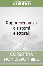 Rappresentanza e sistemi elettorali