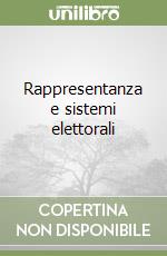 Rappresentanza e sistemi elettorali libro