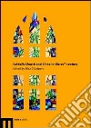 Catholic Church and China in the 20th century libro di Giunipero E. (cur.)