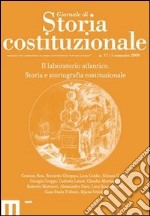 Giornale di storia costituzionale. Primo semestre 2009. Vol. 17: Il laboratorio atlantico. Storia e storiografia costituzionale libro