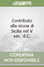 Contributo alla storia di Sicilia nel V sec. d.C. libro