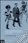 I dannati della rivoluzione. Violenza politica e storia d'Italia negli anni Sessanta e Settanta libro di Ventrone A. (cur.)