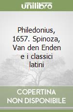 Philedonius, 1657. Spinoza, Van den Enden e i classici latini libro