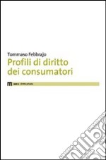 Profili di diritto dei consumatori libro