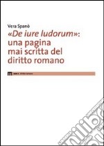 «De iure ludorum»: una pagina mai scritta del diritto romano