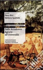 Dalle Accademie agrarie all'Università. L'istituzione dell'economia politica a Macerata e nelle Marche libro