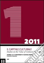 Il capitale culturale. Studies on the value of cultural heritage (2010). Vol. 1 libro