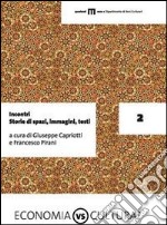 Incontri. Storie di spazi, immagini, testi libro