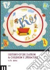 History of education & children's literature (2011). Vol. 1 libro di Sani R. (cur.)