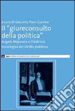 Il giureconsulto della politica. Angelo Majorana e l'indirizzo sociologico del diritto pubblico