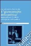 Il giureconsulto della politica. Angelo Majorana e l'indirizzo sociologico del diritto pubblico libro di Pace Gravina G. (cur.)