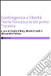 Contigenza e libertà. Teorie francescane del primo Trecento libro