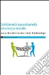 Solidarietà sussidiarietà sicurezza sociale libro