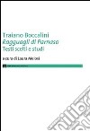 Traiano Boccalini «Ragguagli di Parnaso». Testi scelti e studi libro di Melosi L. (cur.)