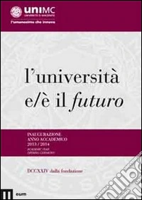 Cerimonia inaugurale anno accademico 2013/2014 (Macerata, 24 ottobre 2013) libro