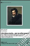 «Un'altra scuola... per un altro paese». Ottavio Gigli e l'associazione nazionale per la fondazionie di asili rurali per l'infanzia... libro di Ascenzi Anna Sani Roberto