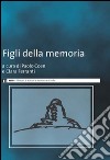 Figli della memoria libro