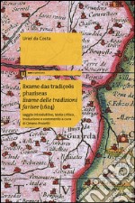 Exame das tradiçoes phariseas-Esame delle tradizioni farisee (1624)