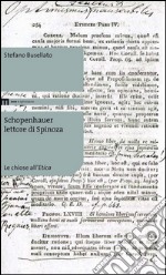 Schopenhauer lettore di Spinoza. Le choise all'Etica libro