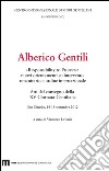 Alberico Gentili. «Responsibility to protect». Nuovi orientamenti su intervento umanitario e ordine internazionale libro di Lavenia V. (cur.)